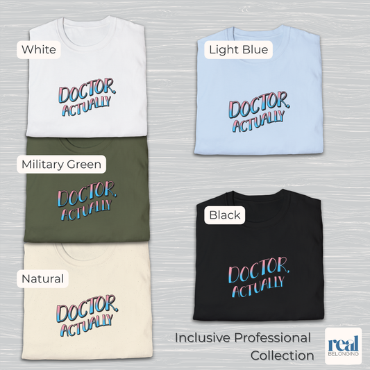 Doctor, Actually | Inclusive Professional Collection