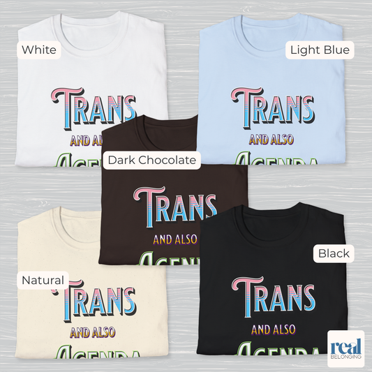 Trans And Also Agenda | Agender Pride T-shirt