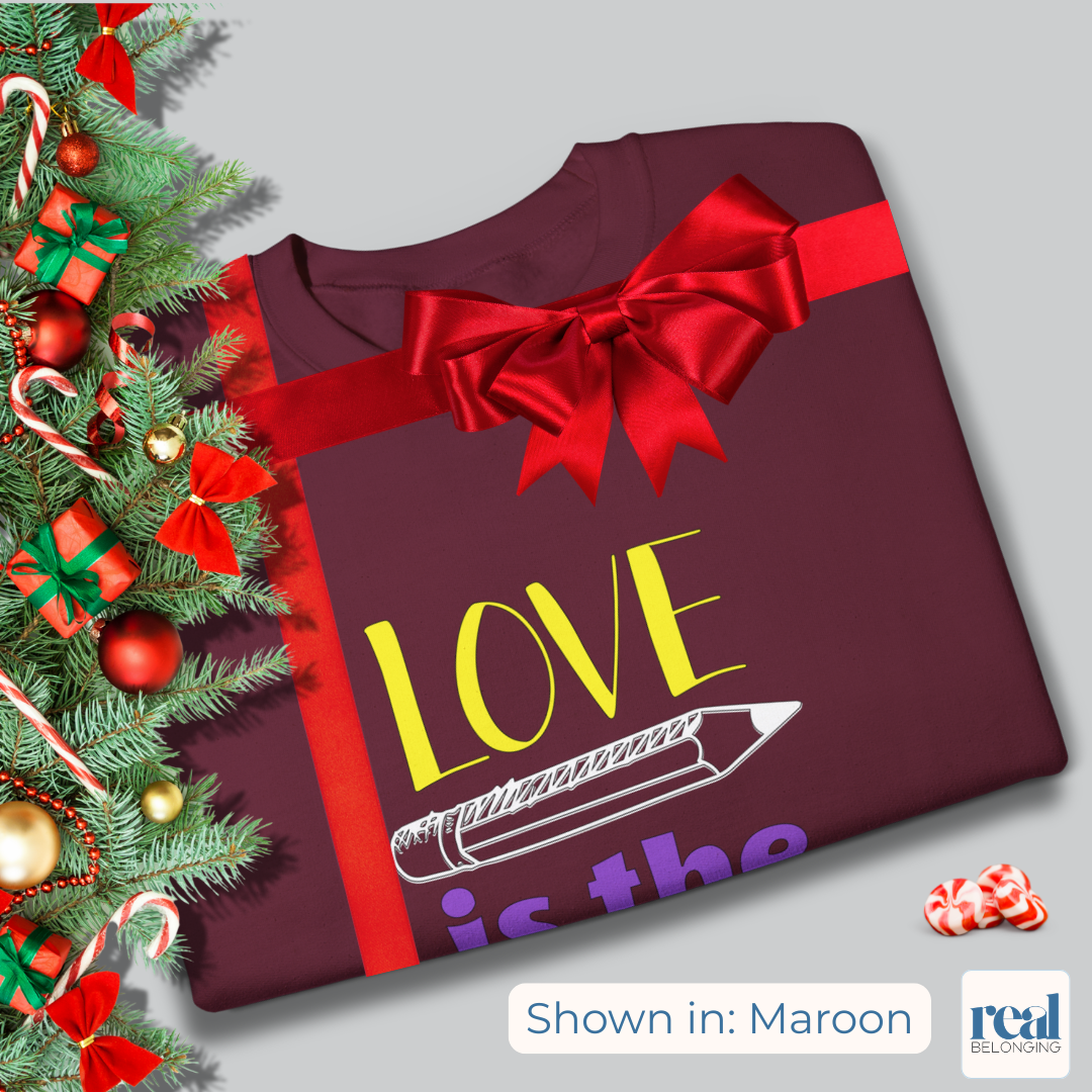 Love Is The Lesson | Inclusive Professional Collection Sweatshirt