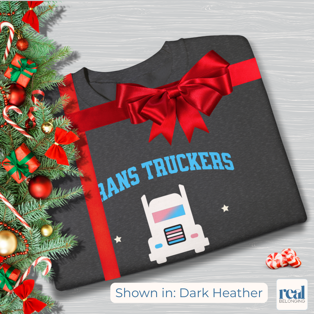 Trans Truckers | Inclusive Professionals Collection Sweatshirt