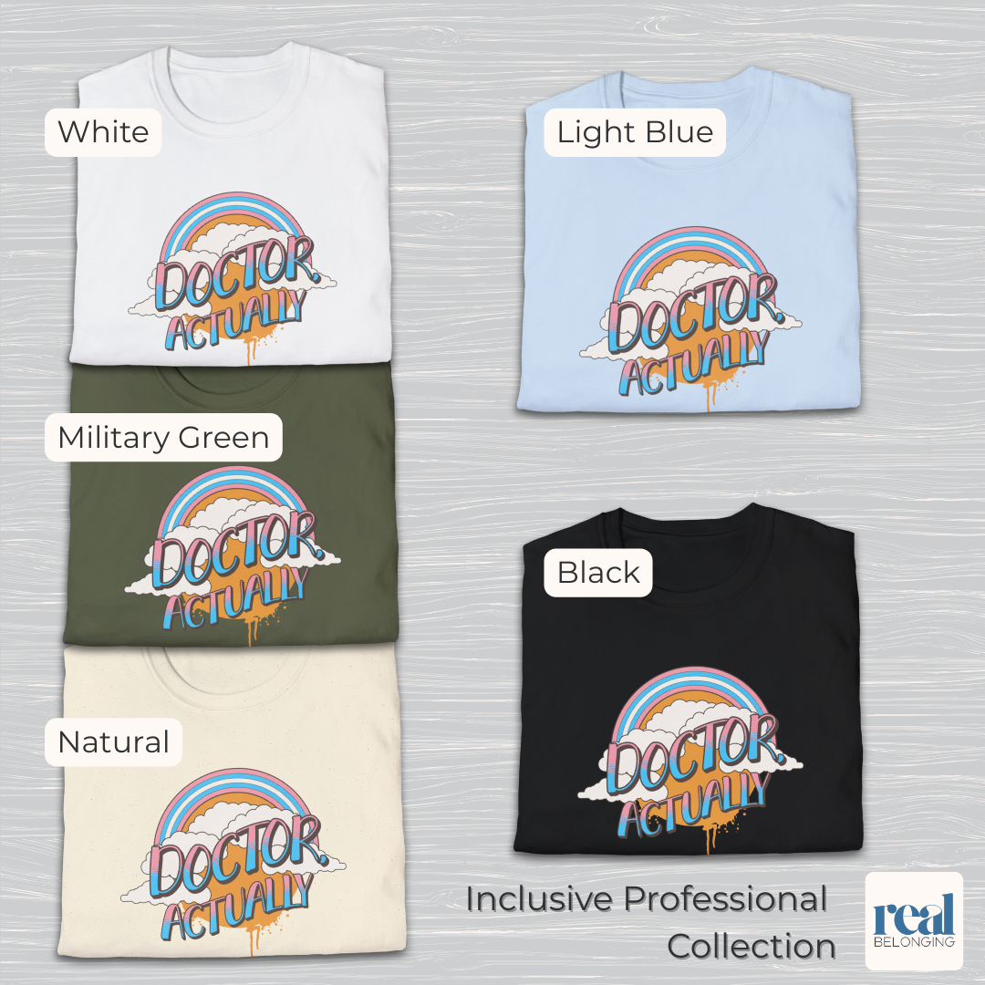 Doctor, Actually | Inclusive Professional Collection