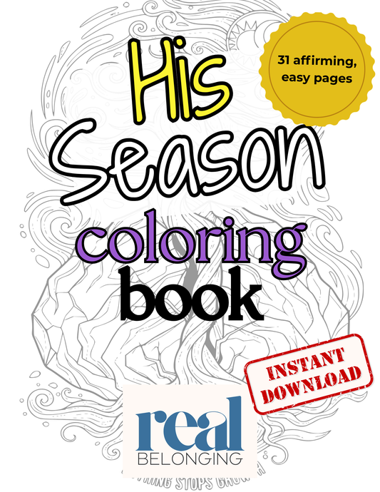 His Season: A Coloring Book for Growing Through Transition