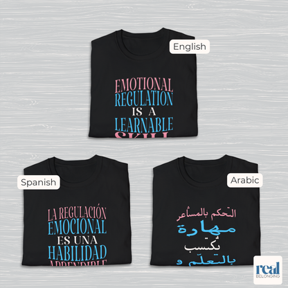 Emotional Regulation Is A Learnable Skill | English, Spanish, or Arabic