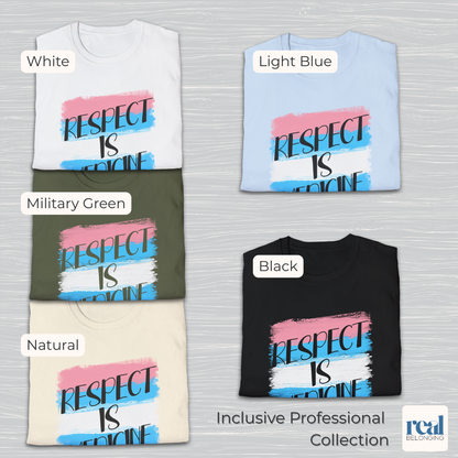 Respect Is Medicine | Inclusive Professional