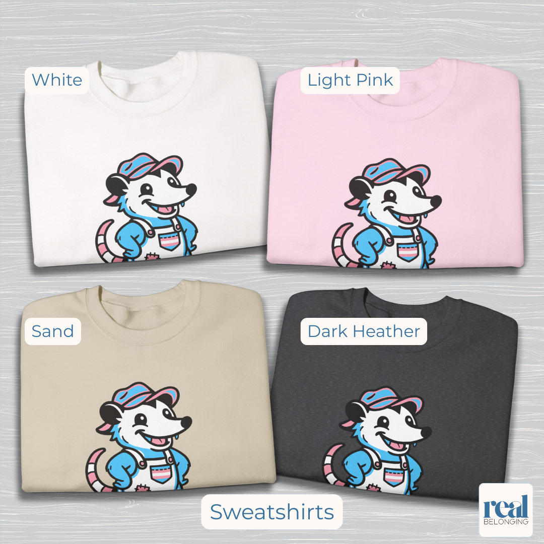 Transgender Possum Pride Sweatshirt | Adorable AF