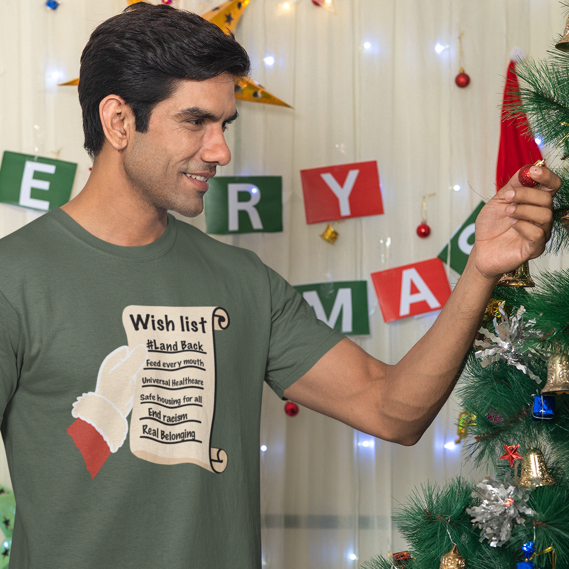 Santa’s Wishlist T-Shirt – #LandBack, Justice & Care for All