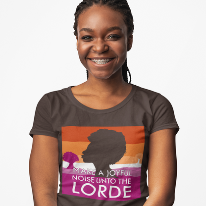 Make a Joyful Noise Unto the Lorde T-Shirt | Lesbian Pride Landscape
