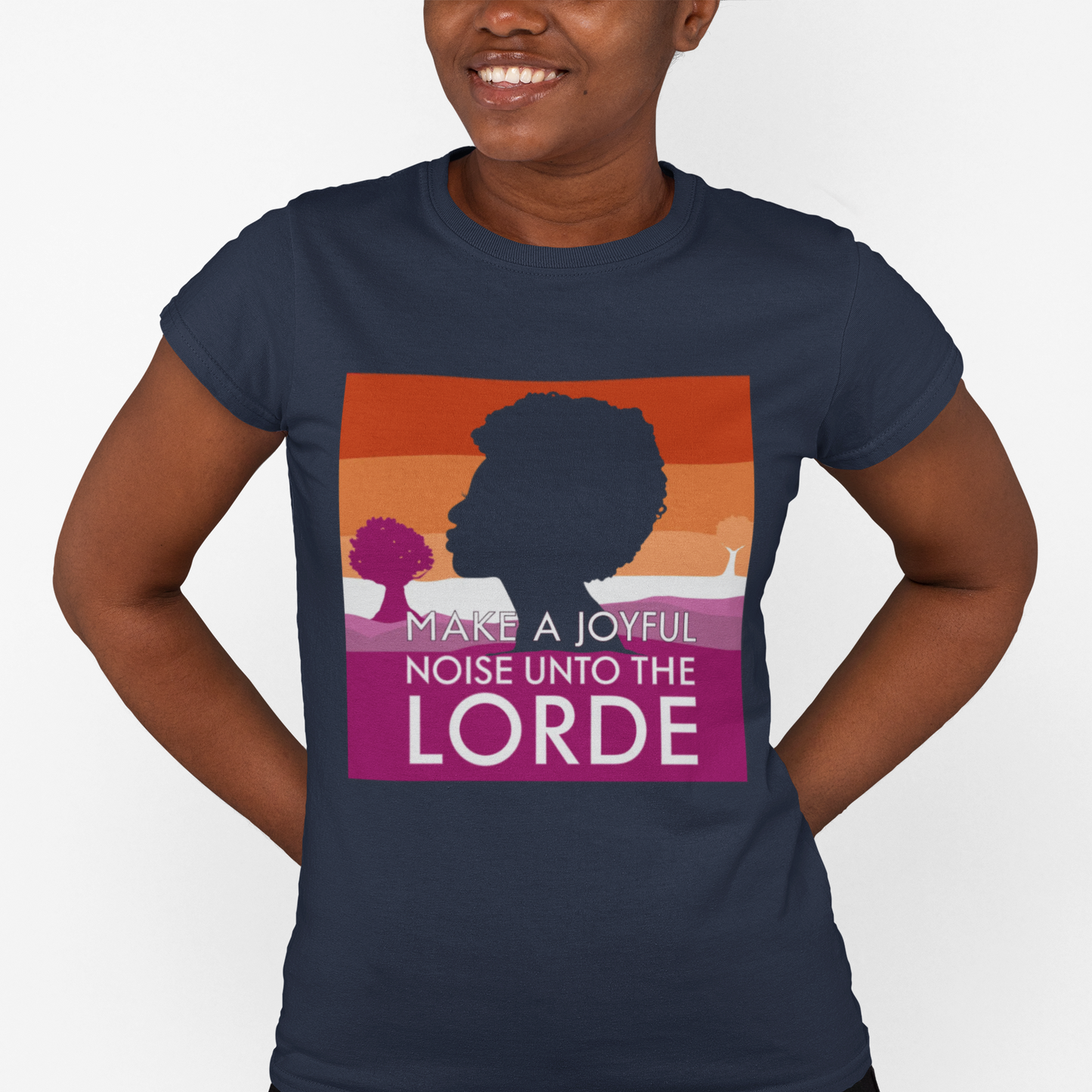 Make a Joyful Noise Unto the Lorde T-Shirt | Lesbian Pride Landscape