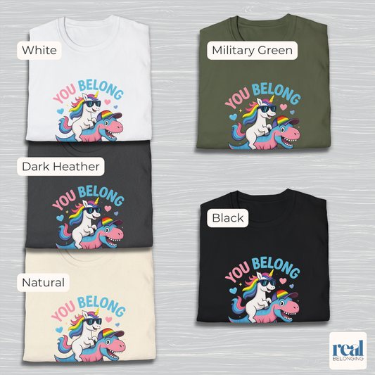 You Belong Here | Queer Unicorn & T-Rex T-shirt