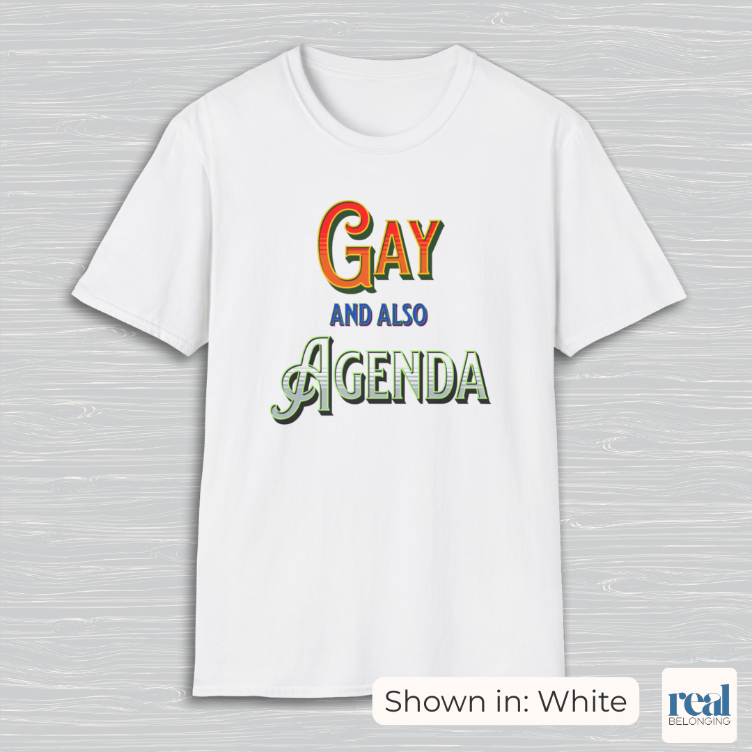 Gay And Also Agenda | Agender Pride T-shirt