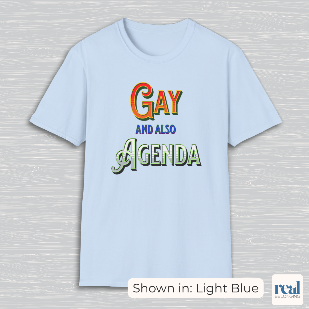 Gay And Also Agenda | Agender Pride T-shirt
