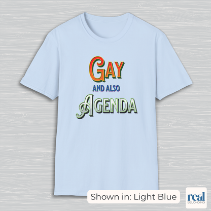 Gay And Also Agenda | Agender Pride T-shirt