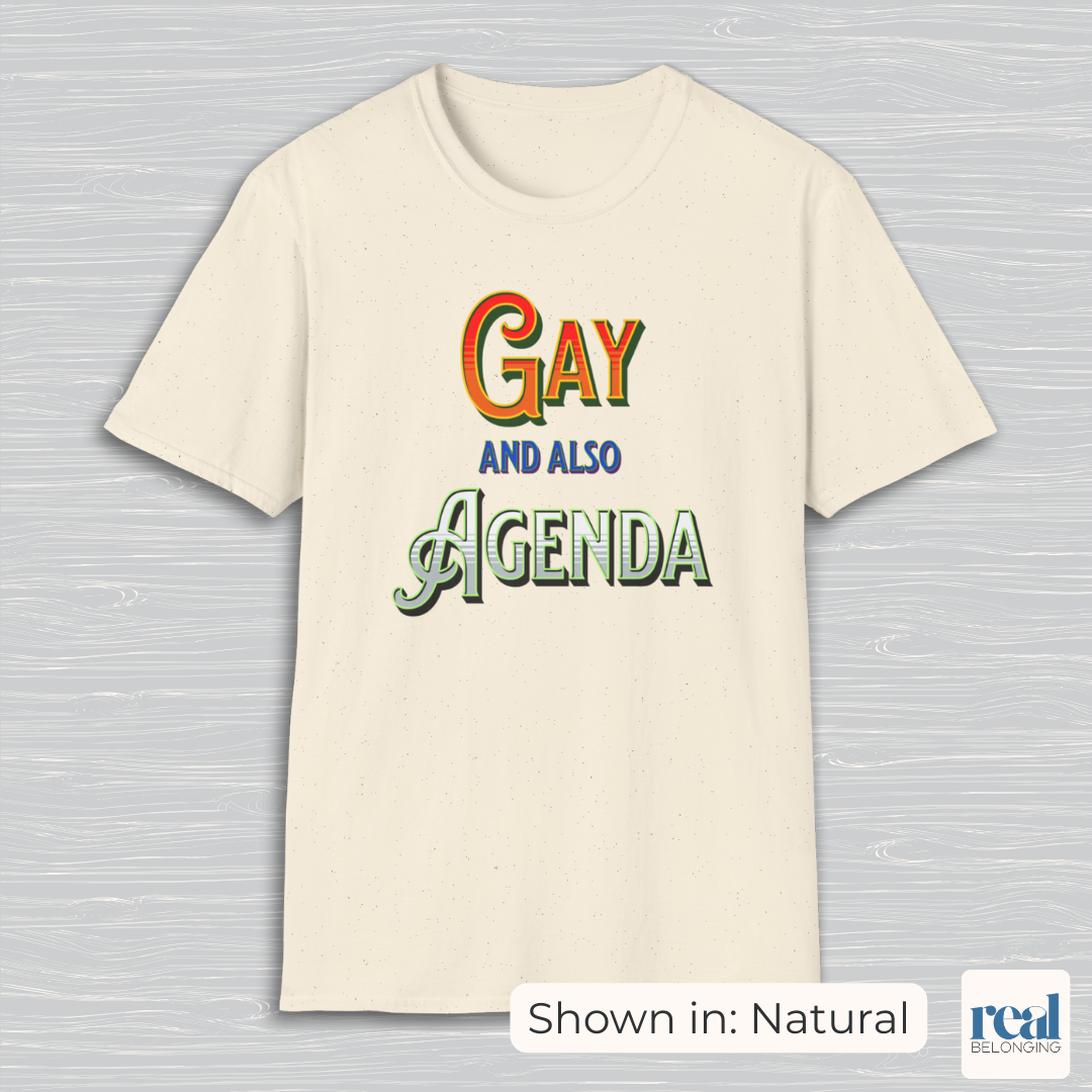 Gay And Also Agenda | Agender Pride T-shirt