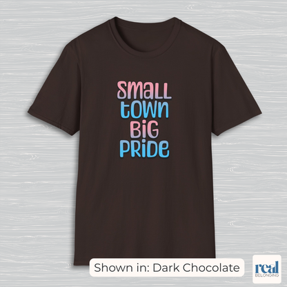 Small Town Big Pride | Transgender Pride T-shirt