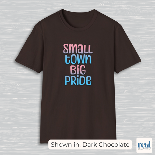 Small Town Big Pride | Transgender Pride T-shirt