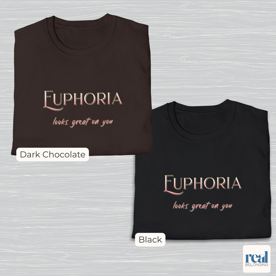 Euphoria Looks Great On You
