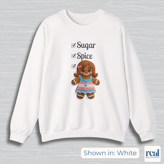 Sugar & Spice Gingerbread Girl Transgender Sweatshirt