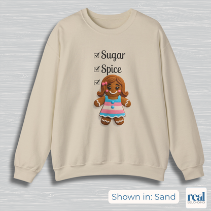 Sugar & Spice Gingerbread Girl Transgender Sweatshirt