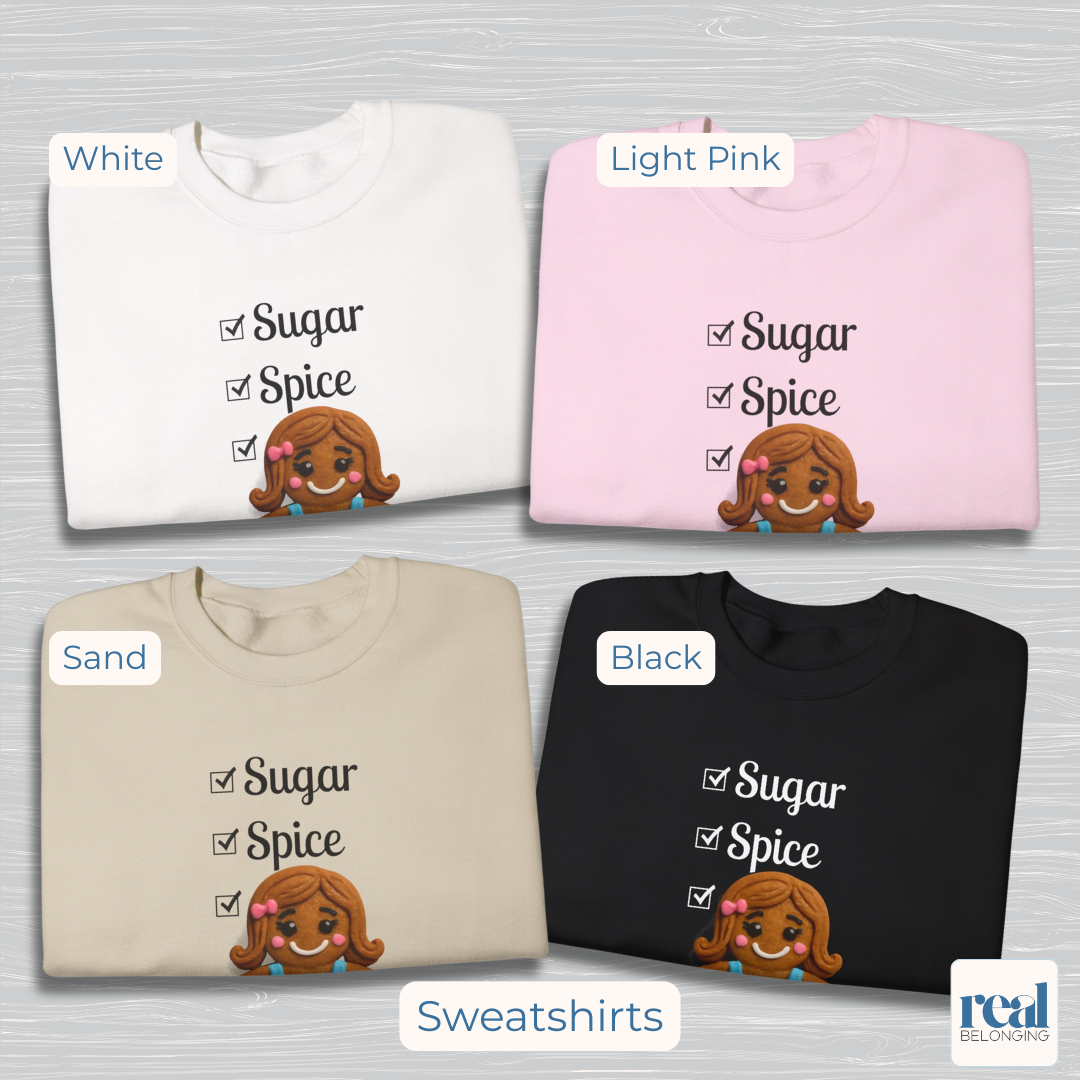 Sugar & Spice Gingerbread Girl Transgender Sweatshirt