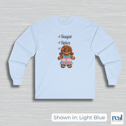 Sugar, Spice, and Everything Nice Long Sleeve Transgender Gingerbread Shirt