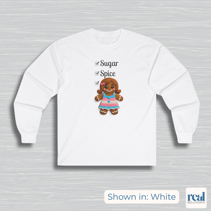 Sugar, Spice, and Everything Nice Long Sleeve Transgender Gingerbread Shirt