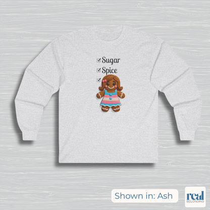 Sugar, Spice, and Everything Nice Long Sleeve Transgender Gingerbread Shirt