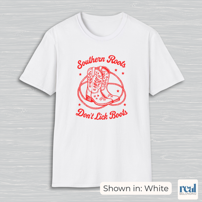 Southern Roots Don't Lick Boots T-shirt
