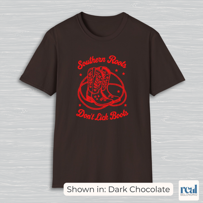Southern Roots Don't Lick Boots T-shirt