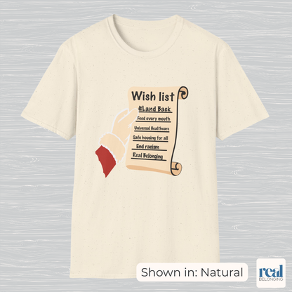 Santa’s Wishlist T-Shirt – #LandBack, Justice & Care for All