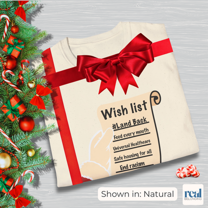 Santa’s Wishlist T-Shirt – #LandBack, Justice & Care for All