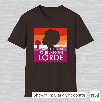 Make a Joyful Noise Unto the Lorde T-Shirt | Lesbian Pride Landscape