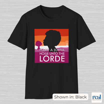 Make a Joyful Noise Unto the Lorde T-Shirt | Lesbian Pride Landscape