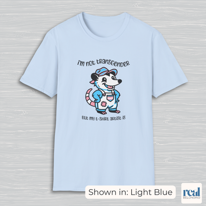 I'm Not Transgender But My T-Shirt Artist Is