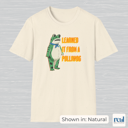 Learned It From A Polliwog | Portland Frog Protest T-shirt