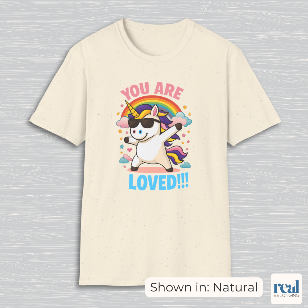 You Are Loved Unicorn T-shirt (Adult)