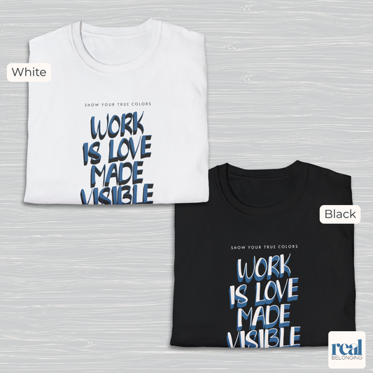 Work Is Love Made Visible | Inclusive Professionals