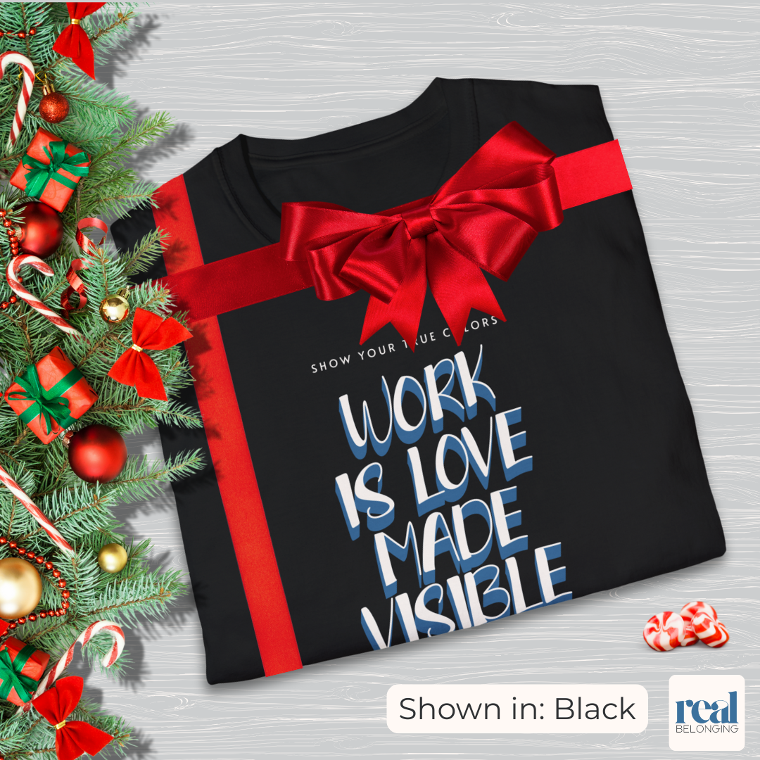 Work Is Love Made Visible | Inclusive Professionals