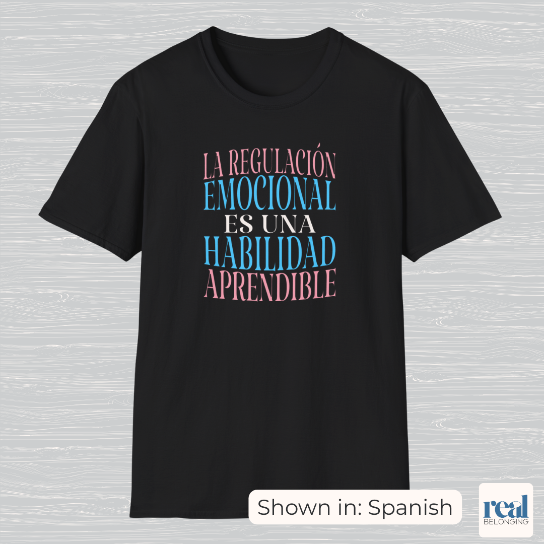 Emotional Regulation Is A Learnable Skill | English, Spanish, or Arabic