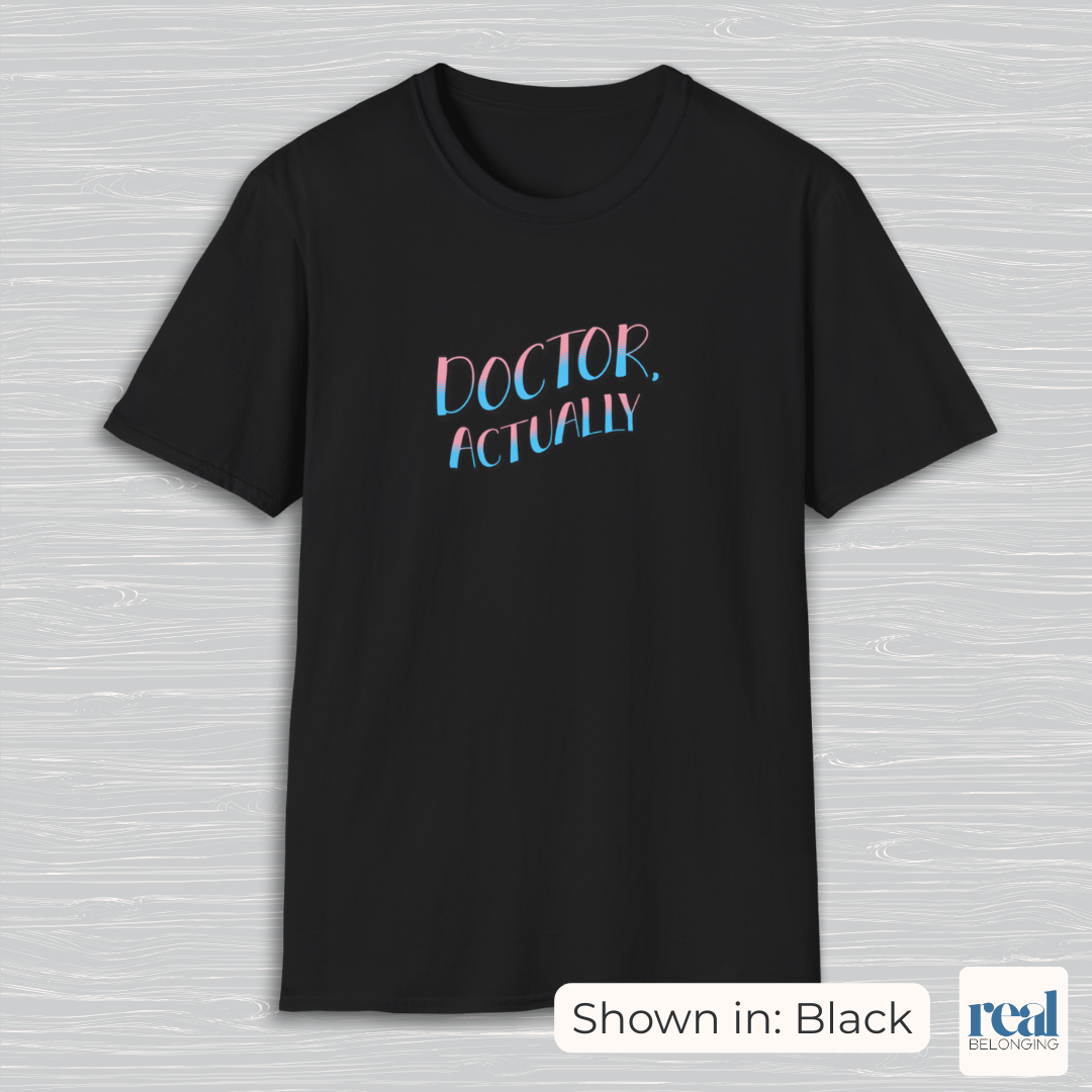 Doctor, Actually | Inclusive Professional Collection