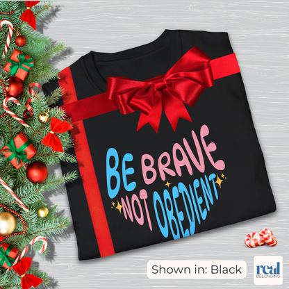 Be Brave Not Obedient Trans Pride Shirt