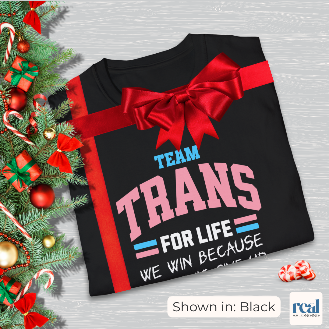 Team Trans For Life Pride Shirt