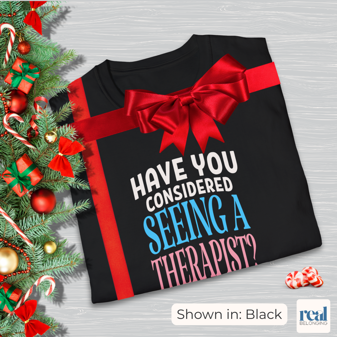 Have You Considered Seeing A Therapist Trans Pride Shirt
