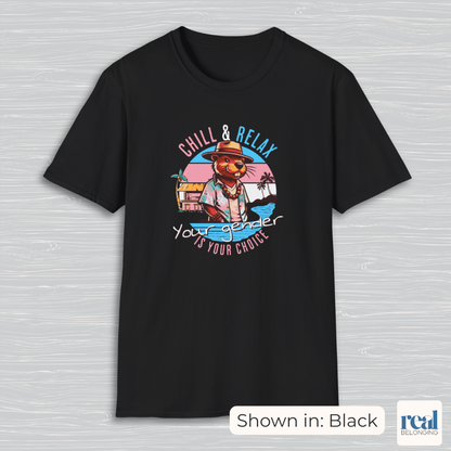 Chill and Relax Your Gender Is Your Choice Shirt