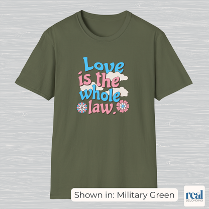 Love Is The Whole Law Inclusive Christian Trans Pride Shirt