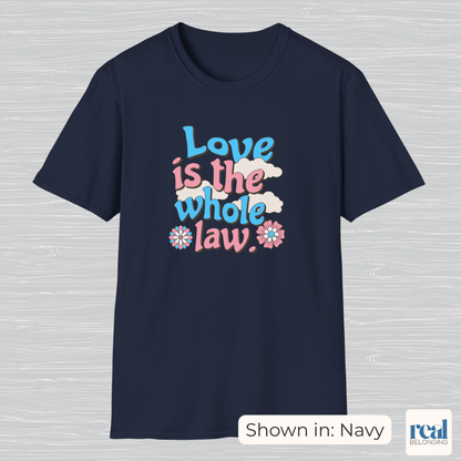 Love Is The Whole Law Inclusive Christian Trans Pride Shirt