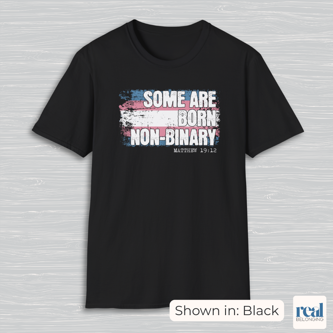 Some Are Born Non-Binary Christian Trans Pride Shirt