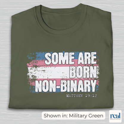 Some Are Born Non-Binary Christian Trans Pride Shirt