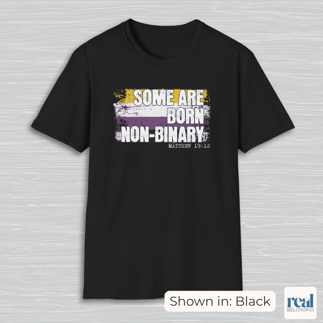 Some Are Born Non-Binary Christian Pride Shirt
