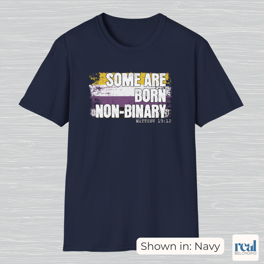 Some Are Born Non-Binary Christian Pride Shirt