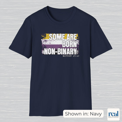 Some Are Born Non-Binary Christian Pride Shirt